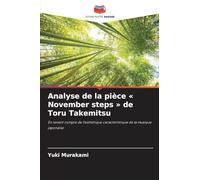 Analyse de la pièce November steps de Toru Takemitsu: En tenant compte de l'esthétique caractéristique de la musique japonaise