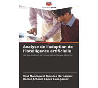 Analyse de l'adoption de l'intelligence artificielle: Par des étudiants de l'université de Xalapa, Veracruz