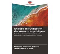 Analyse de l'utilisation des ressources publiques: Étude de cas du restaurant universitaire d'un établissement fédéral d'enseignement supérieur