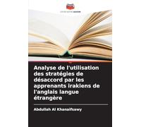 Analyse de l'utilisation des stratégies de désaccord par les apprenants irakiens de l'anglais langue étrangère