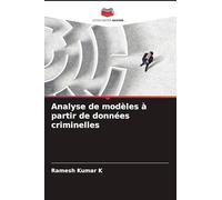 Analyse de modèles à partir de données criminelles