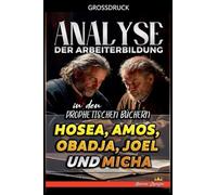 Analyse der Arbeiterbildung in den Prophetischen Büchern Hosea, Amos, Obadja, Joel und Micha (19)