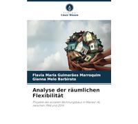 Analyse der räumlichen Flexibilität: Projekte des sozialen Wohnungsbaus in Maceió-AL zwischen 1964 und 2014