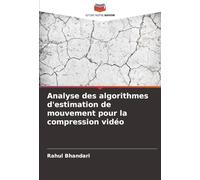 Analyse des algorithmes d'estimation de mouvement pour la compression vidéo