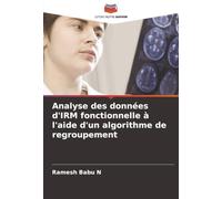 Analyse des données d'IRM fonctionnelle à l'aide d'un algorithme de regroupement