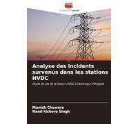Analyse des incidents survenus dans les stations HVDC: Étude de cas de la liaison HVDC Chandrapur-Padaghe