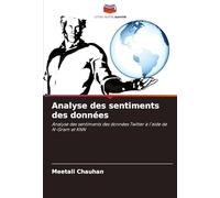 Analyse des sentiments des données: Analyse des sentiments des données Twitter à l'aide de N-Gram et KNN
