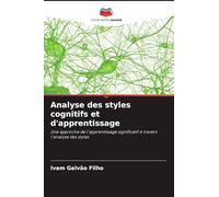 Analyse des styles cognitifs et d'apprentissage: Une approche de l'apprentissage significatif à travers l'analyse des styles