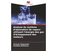 Analyse du système d'absorption de vapeur utilisant l'énergie des gaz d'échappement des moteurs