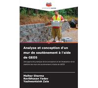 Analyse et conception d'un mur de soutènement à l'aide de GEO5: Une approche pratique de la conception et de l'évaluation de la stabilité des murs de soutènement à l'aide de GEO5
