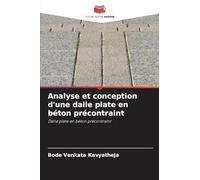 Analyse et conception d'une dalle plate en béton précontraint
