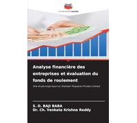Analyse financière des entreprises et évaluation du fonds de roulement: Une étude empirique sur Snehasri Polysacks Private Limited