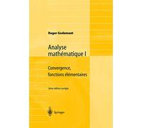 Analyse Mathmatique I: Convergence, fonctions élémentaires