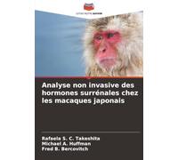 Analyse non invasive des hormones surrénales chez les macaques japonais