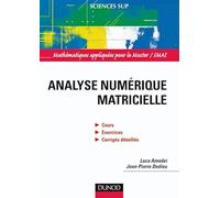 Analyse numérique matricielle: Cours et exercices corrigés