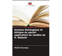 Analyse théologique et éthique du péché: application du modèle de R. Niebuhr