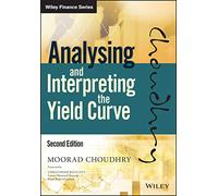 Analysing and Interpreting the Yield Curve (Wiley Finance)