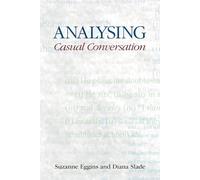 Analysing Casual Conversation – Equinox Textbooks and Surveys in Linguistics