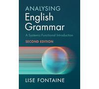 Analysing English Grammar: A Systemic Functional Introduction