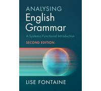 Analysing English Grammar: A Systemic Functional Introduction