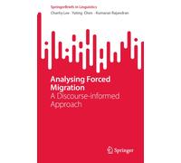 Analysing Forced Migration : A Discourse-informed Approach