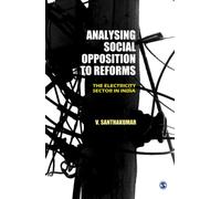 Analysing Social Opposition to Reforms: The Electricity Sector in India