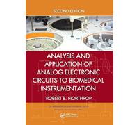 Analysis and Application of Analog Electronic Circuits to Biomedical Instrumentation (Biomedical Engineering)