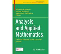Analysis and Applied Mathematics: Extended Abstracts of the 2022 Joint Seminar (Research Perspectives Ghent Analysis and PDE Center)
