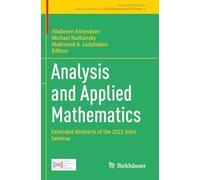 Analysis and Applied Mathematics: Extended Abstracts of the 2022 Joint Seminar (Trends in Mathematics, 6)