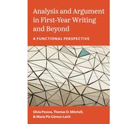 Analysis and Argument in First-Year Writing and Beyond: A Functional Perspective