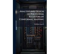 Analysis and Design of Polygonal Registors by Conformal Mapping