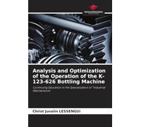 Analysis and Optimization of the Operation of the K-123-626 Bottling Machine: Continuing Education in the Specialization of "Industrial Maintenance"