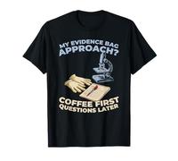Analysis Evidence Crime - Forensic Technician T-Shirt