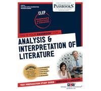Analysis & Interpretation of Literature Clep-4: Passbooks Study Guide (College Level Examination Program, 4)