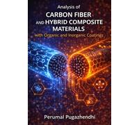 Analysis of Carbon Fiber and Hybrid Composite Materials with Organic and Inorganic Coatings