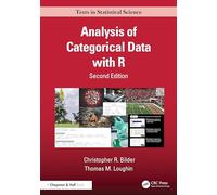 Analysis of Categorical Data with R (Chapman & Hall/CRC Texts in Statistical Science)
