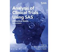 Analysis of Clinical Trials Using SAS: A Practical Guide, Second Edition