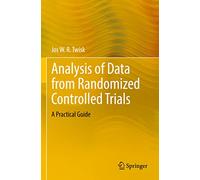 Analysis of Data from Randomized Controlled Trials: A Practical Guide