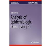 Analysis of Epidemiologic Data Using R (Synthesis Lectures on Mathematics & Statistics)