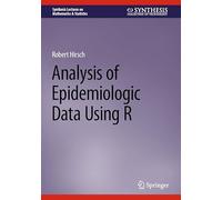 Analysis of Epidemiologic Data Using R (Synthesis Lectures on Mathematics & Statistics)