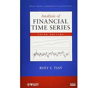 Analysis of Financial Time Series (Wiley Series in Probability and Statistics)