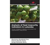 Analysis of food insecurity indicators in Lukamba: Farmers' strategies for adaptation and survival in the Lukamba sector, Gungu territory