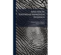 Analysis of Footwear Impression Evidence