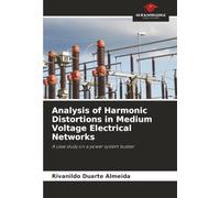 Analysis of Harmonic Distortions in Medium Voltage Electrical Networks: A case study on a power system busbar
