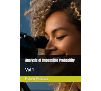Analysis of Impossible Probability: Vol 1