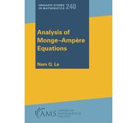 Analysis of Monge-Ampere Equations: 240.S (Graduate Studies in Mathematics)