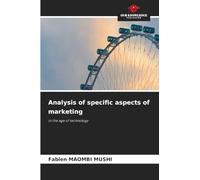Analysis of specific aspects of marketing: in the age of technology