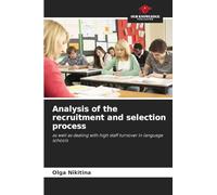 Analysis of the recruitment and selection process: as well as dealing with high staff turnover in language schools