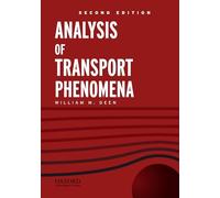 Analysis of Transport Phenomena (Topics in Chemical Engineering)