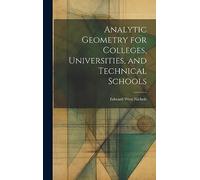 Analytic Geometry for Colleges, Universities, and Technical Schools